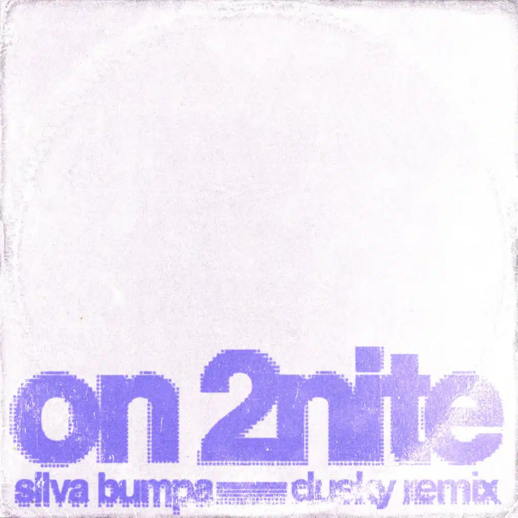 On 2nite (Dusky Remix)