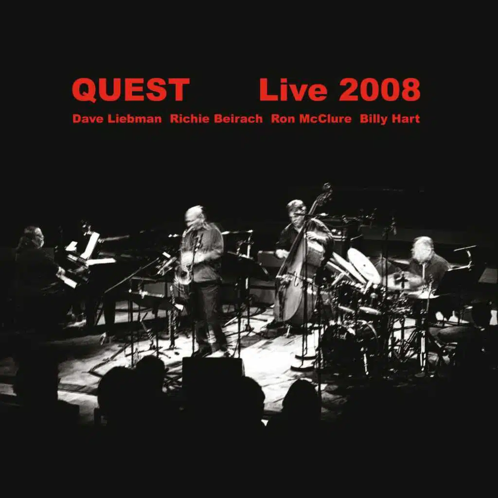 Quest Live 2008 (feat. Dave Liebman, Richie Beirach, Ron McClure & Billy Hart)