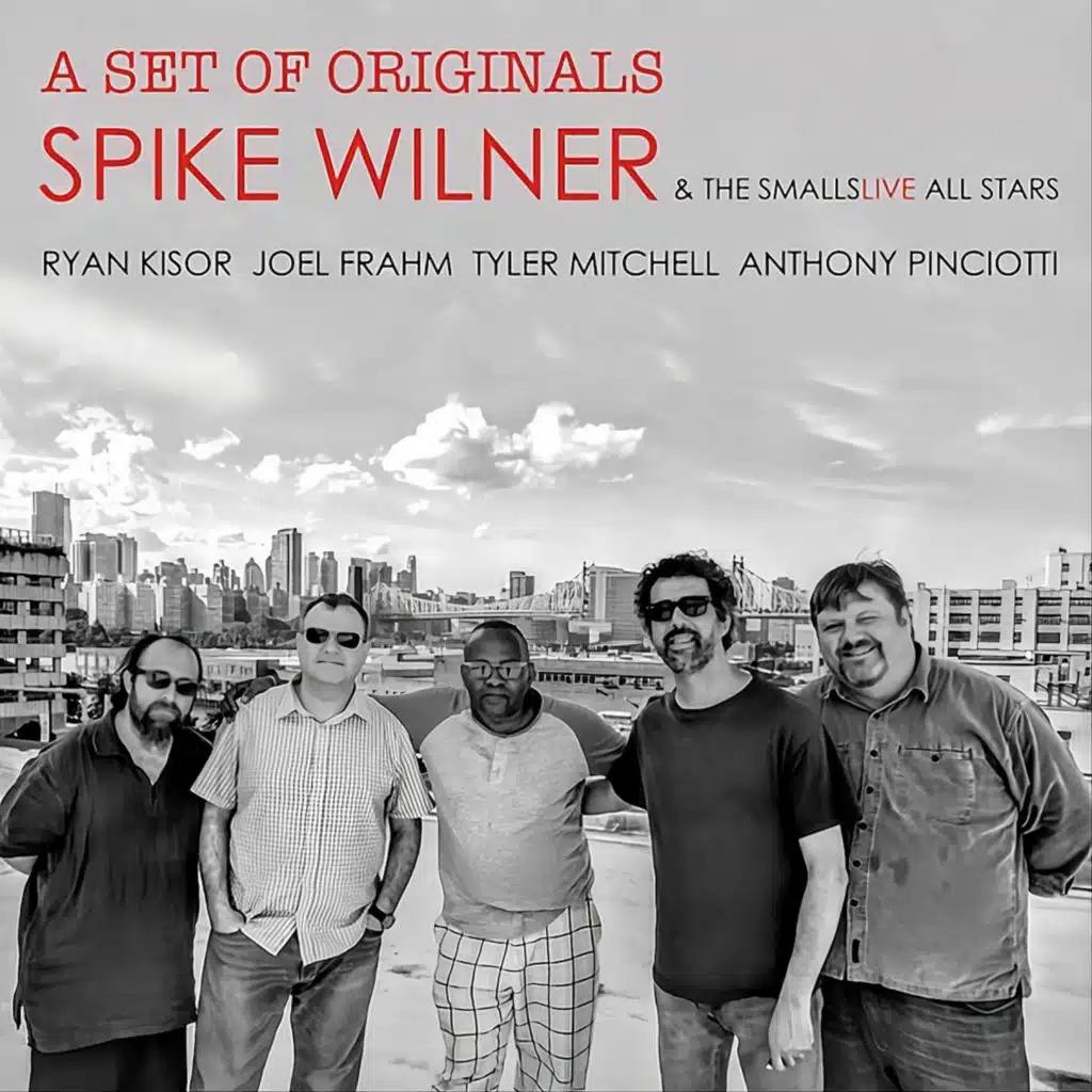 A Set of Originals (feat. Ryan Kisor, Joel Frahm, Tyler Mitchell & Anthony Pinciotti)