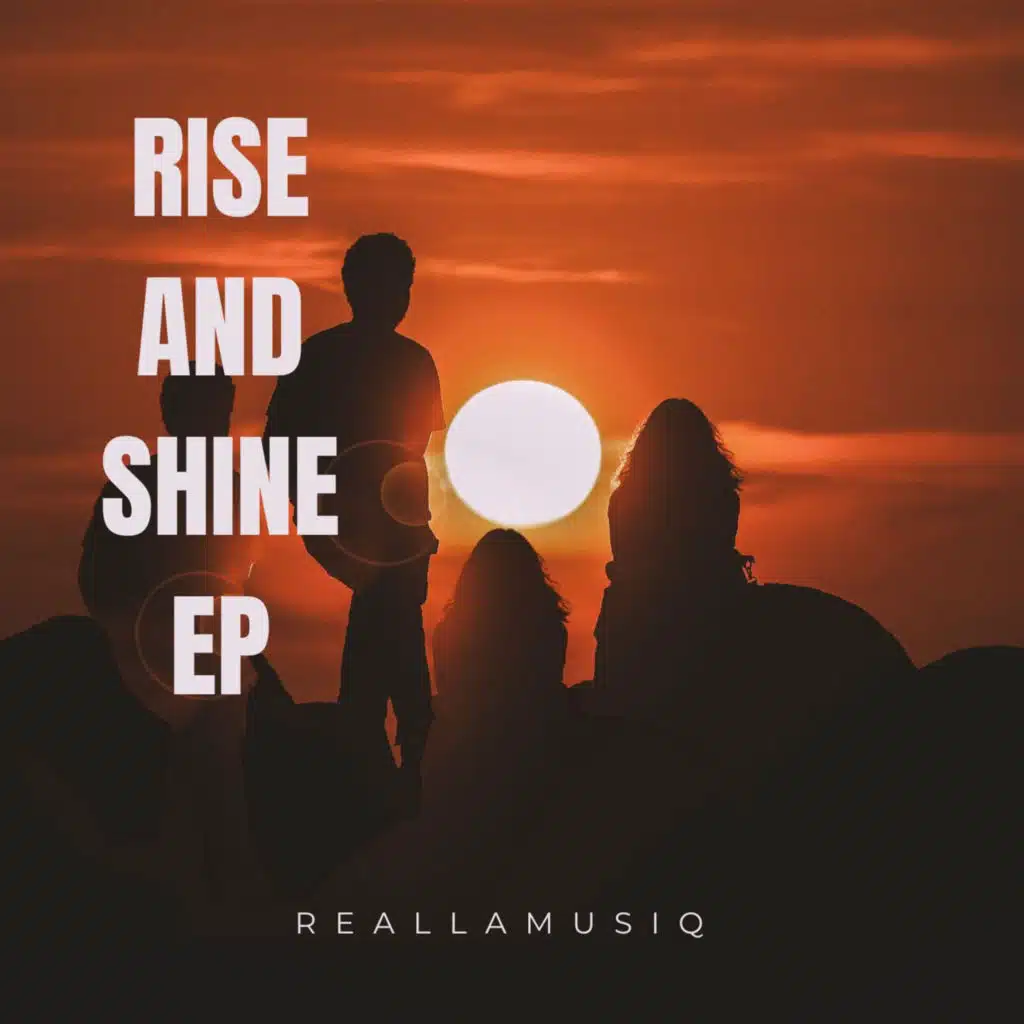 Rise and Shine
