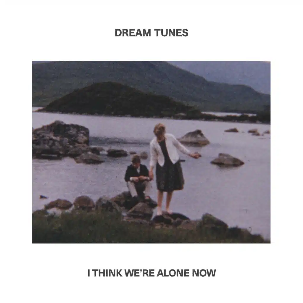 I Think We're Alone Now