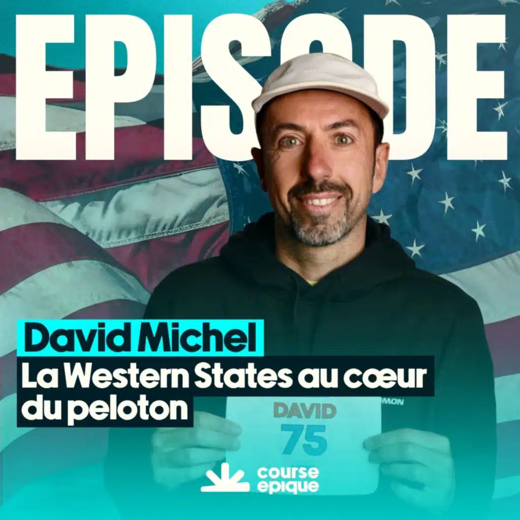 La Western States au coeur du peloton, avec David Michel