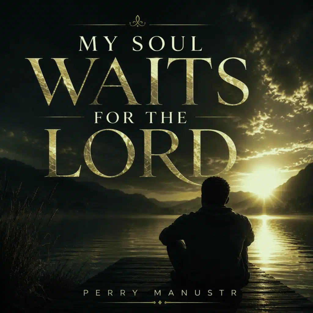 My Soul Waits for the Lord