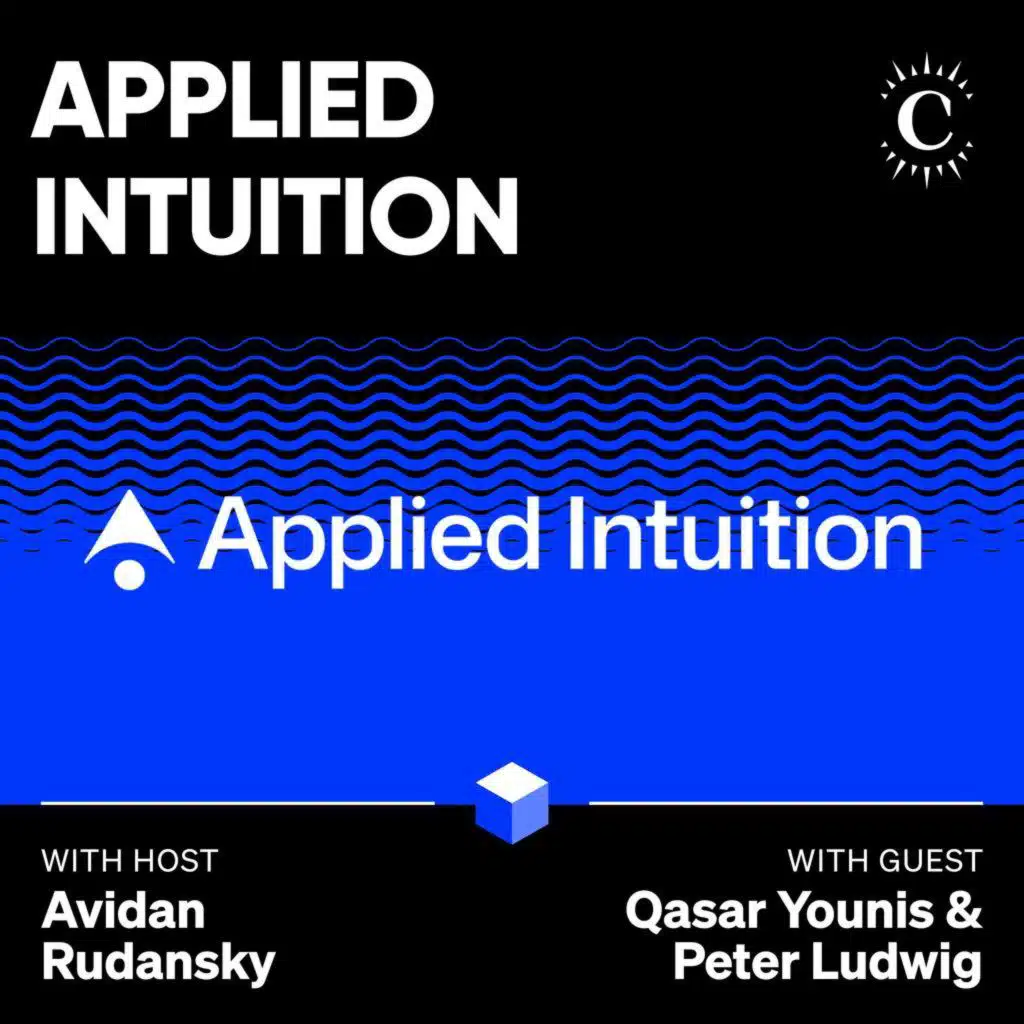 Applied Intuition: A Billion Intelligent Machines - [Business Breakdowns, EP.248]