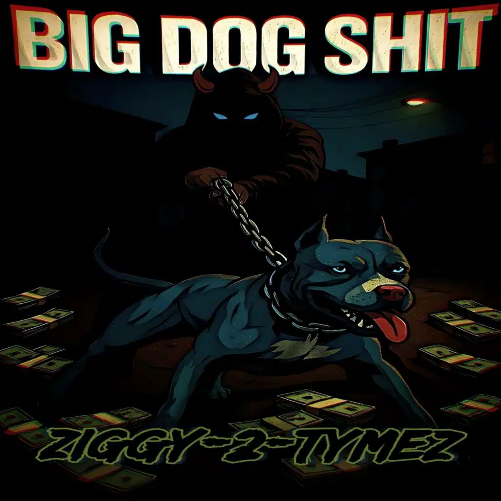 Big Dog Shit