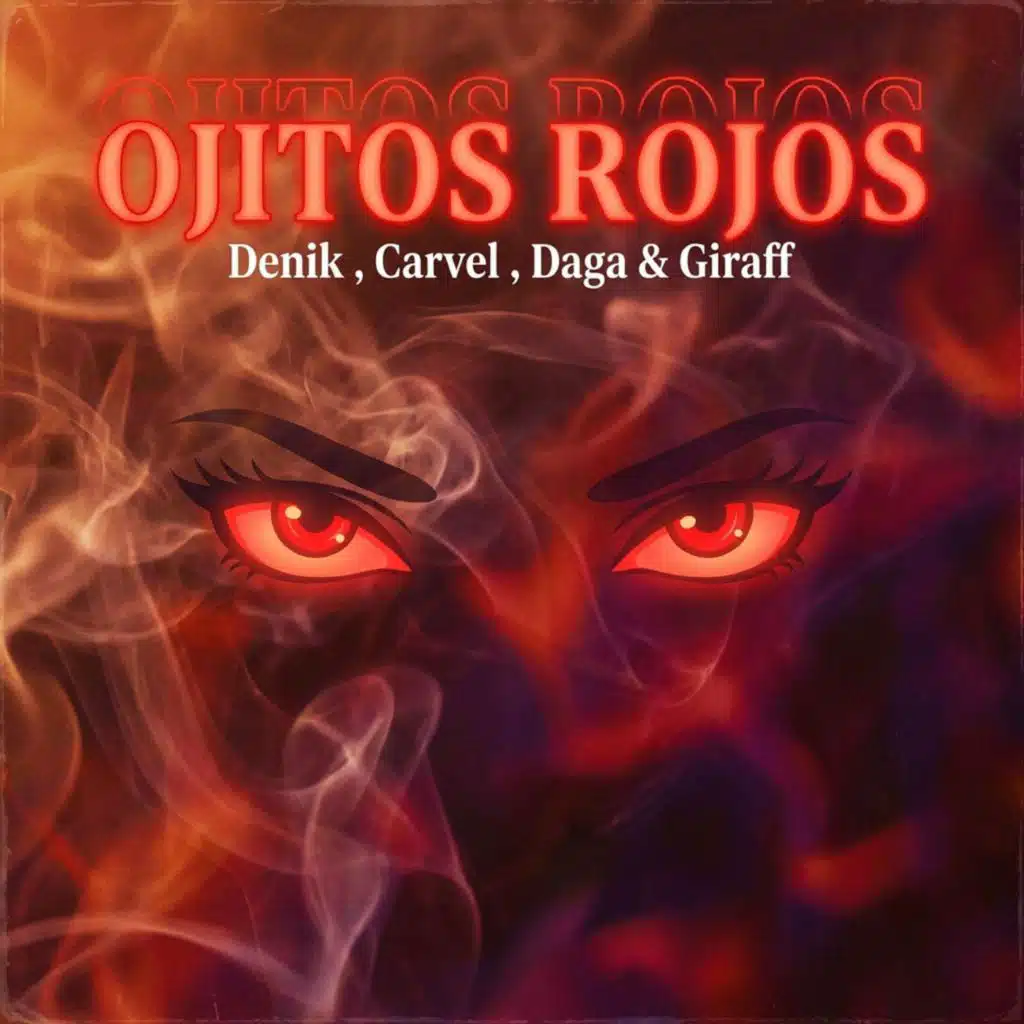 Ojitos Rojos (feat. Carvel, Daga & Giraff)