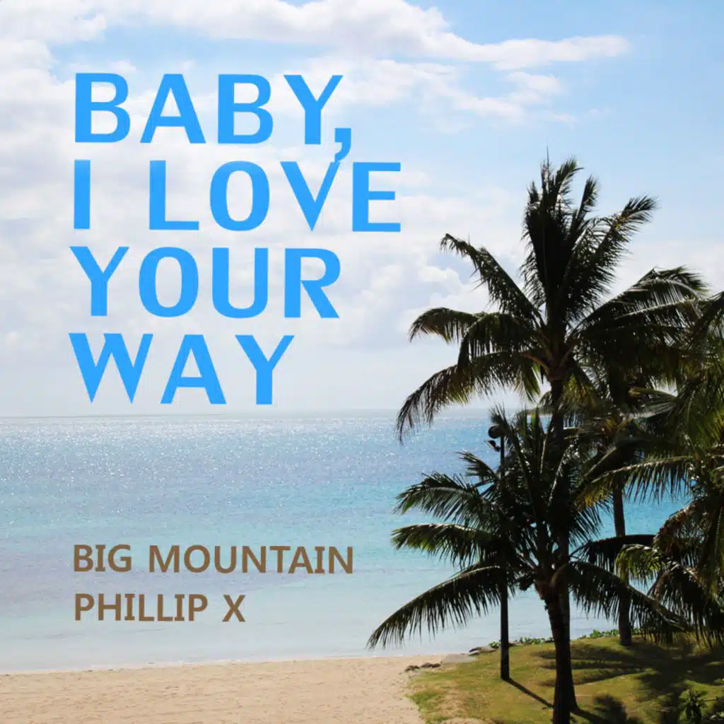 Baby, I Love Your Way