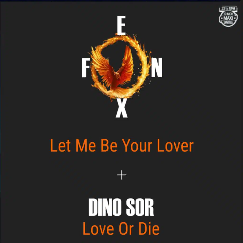 Let Me Be Your Lover / Love Or Die