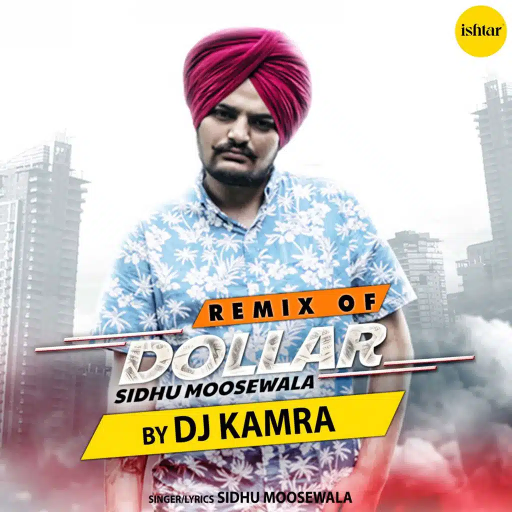 Dollar (Remix) [feat. DJ Kamra]