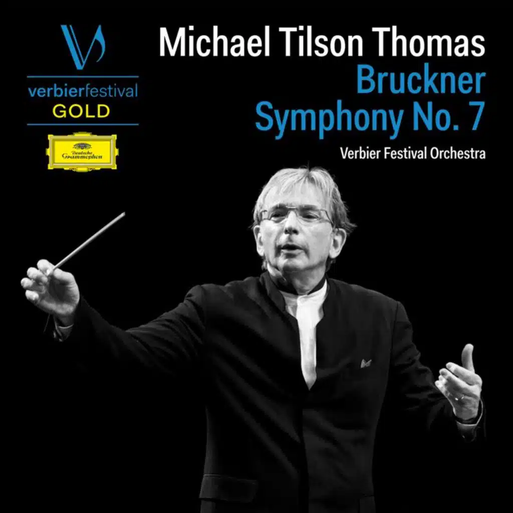 Bruckner: Symphony No. 7 in E Major, WAB 107 (Live at Verbier Festival, 2005)