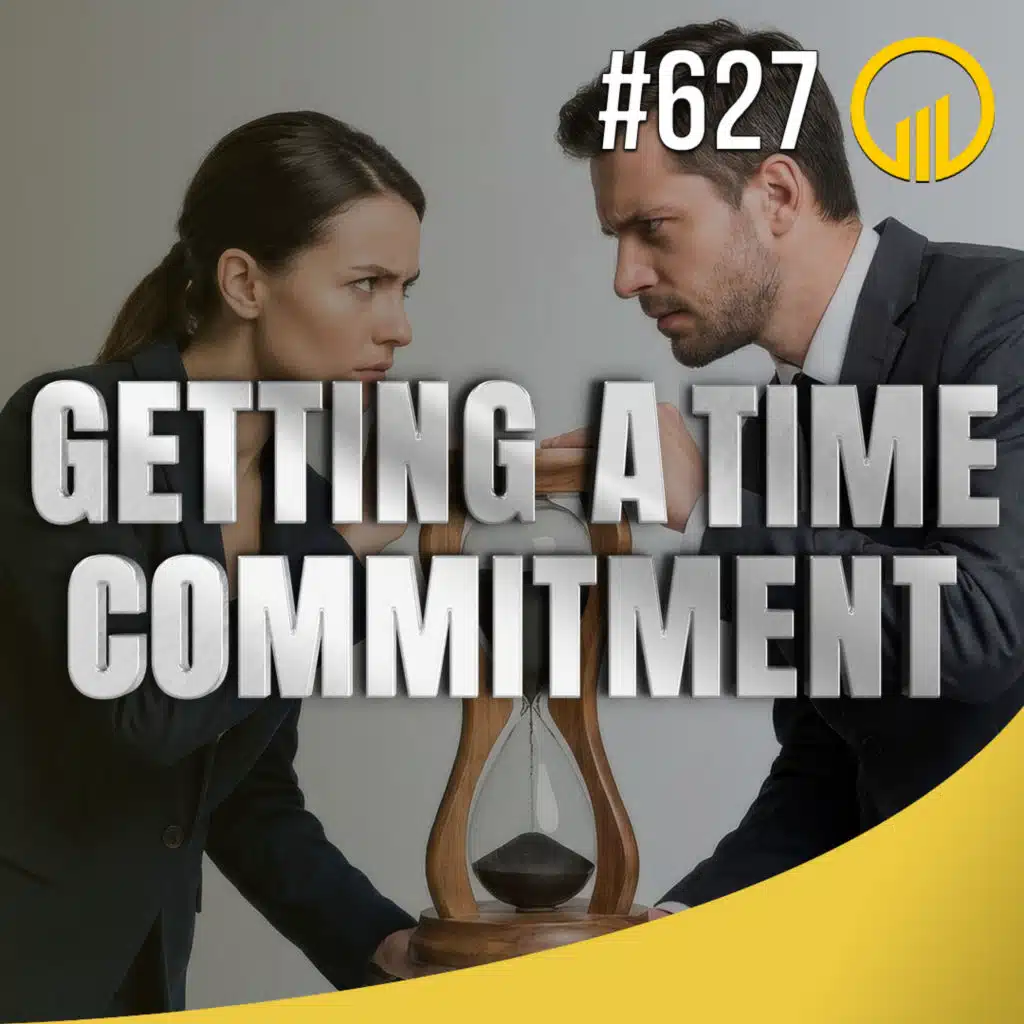 Getting A Time Commitment- Sales Influence Podcast - SIP 627