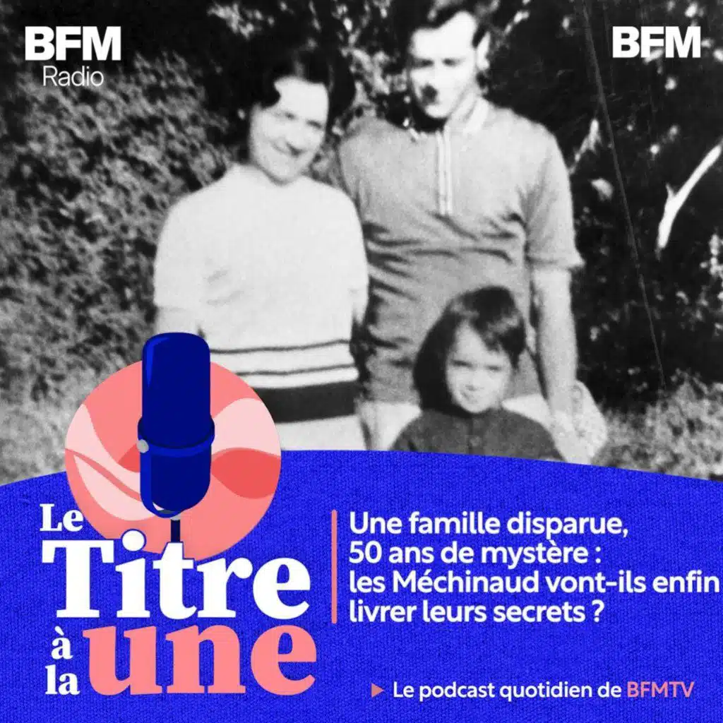 Une famille disparue, 50 ans de mystère : les Méchinaud vont-ils enfin livrer leurs secrets ?