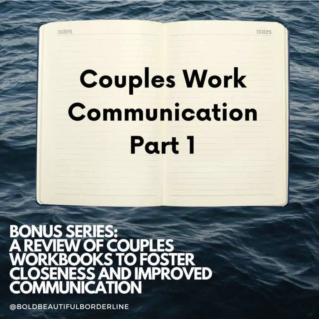 Couples Work Series: Communication Skills Part 1