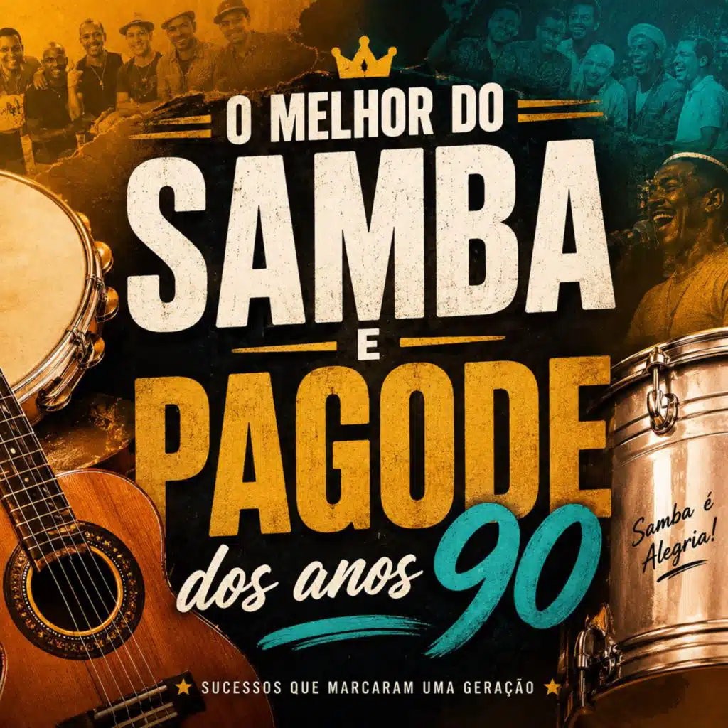 O Melhor do Samba e Pagode dos Anos 90