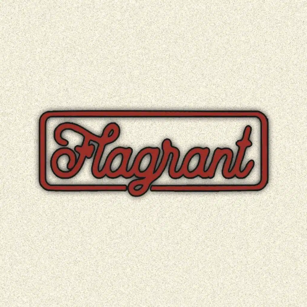 Flagrant