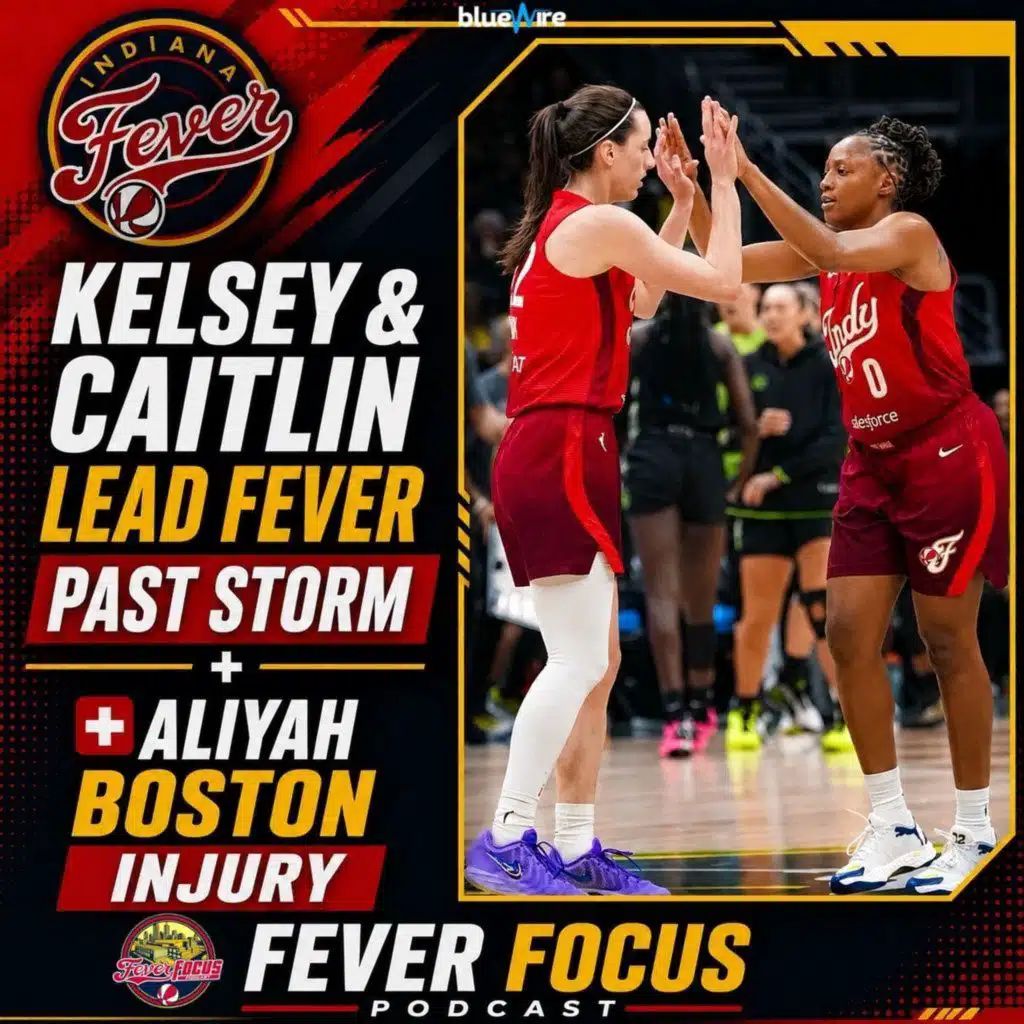 Kelsey & Caitlin Lead Fever Past Storm + Aliyah Boston Injury