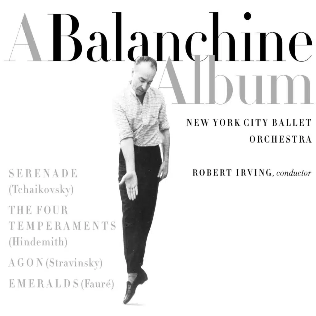 BALANCHINE ALBUM - WORKS BY TCHAIKOVSKY, HINDEMITH, STRAVINSKY, FAURE (CLASSICAL ORCHESTRAL COLLECTI