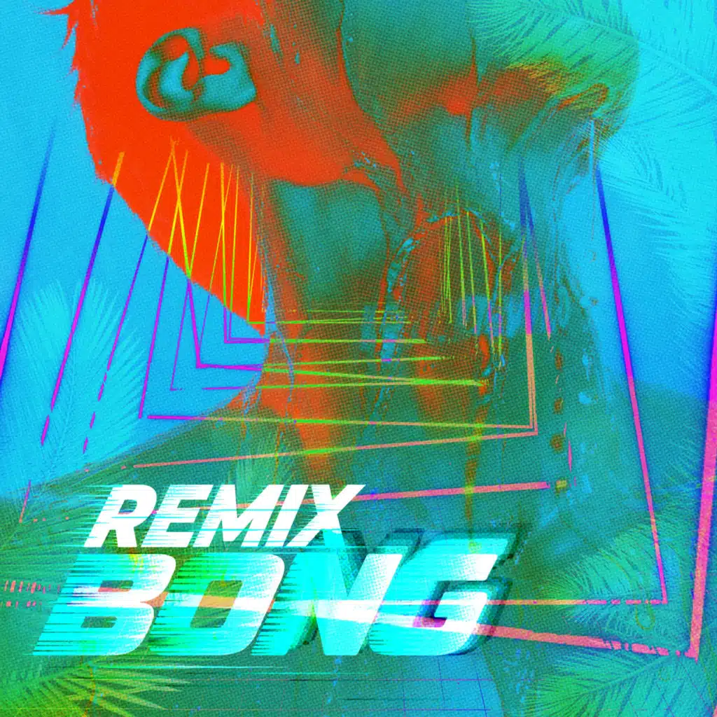 BONG (Remix)