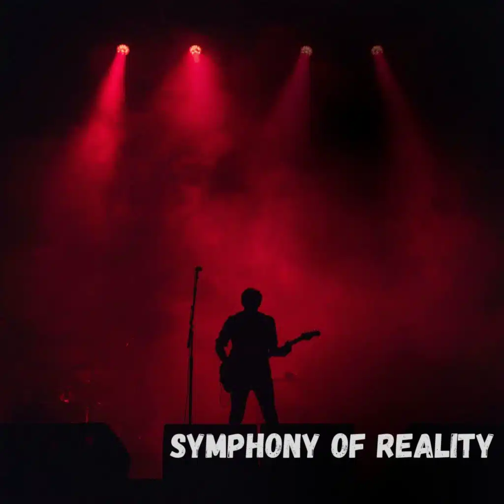 Symphony of Reality