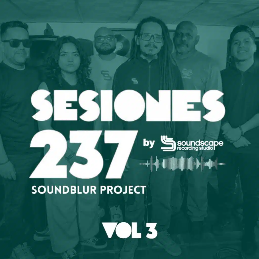 Sesiones 237 Vol 3 - Soundblur Project (feat. Soundblur Project)