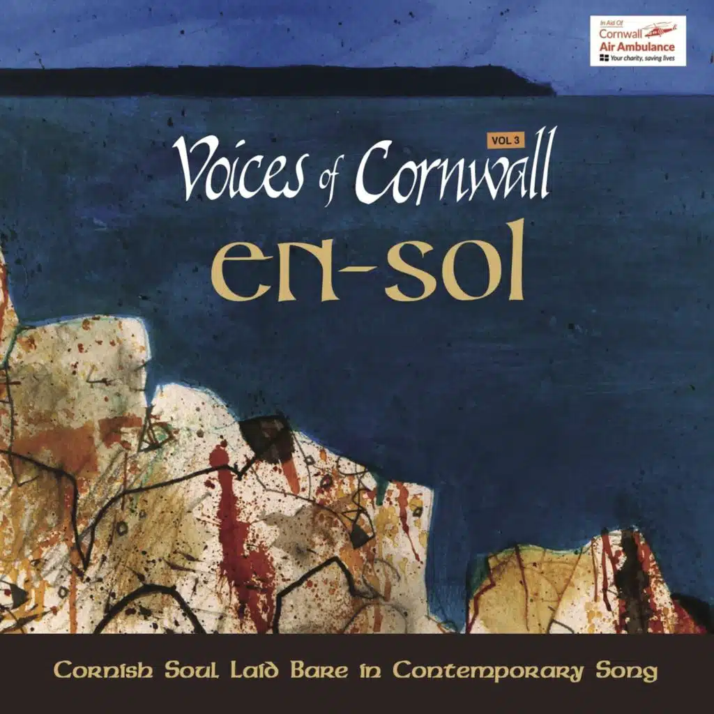 Voices of Cornwall (en-sol - Arise!), Vol. 3