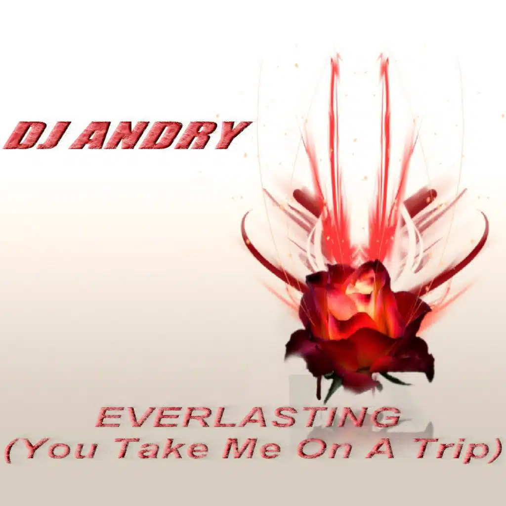 Everlasting (You Take Me On a Trip) (Love Vision Mix)