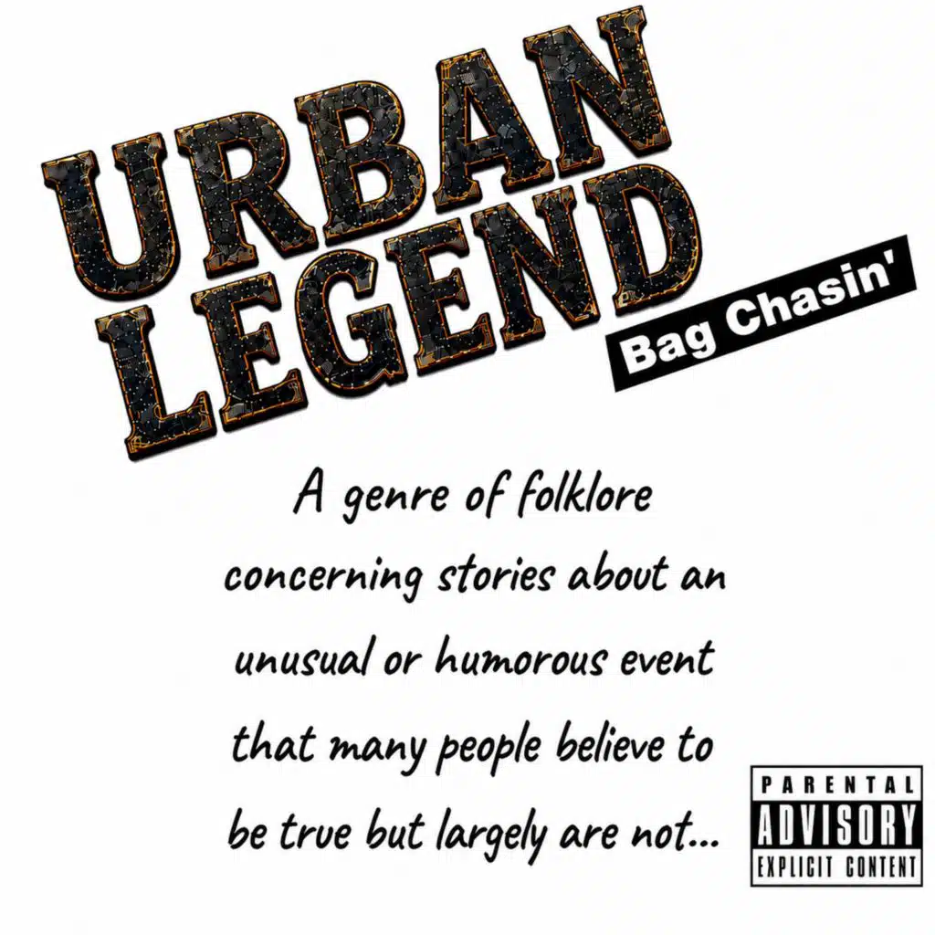 Urban LEGEND (Bag Chasin')