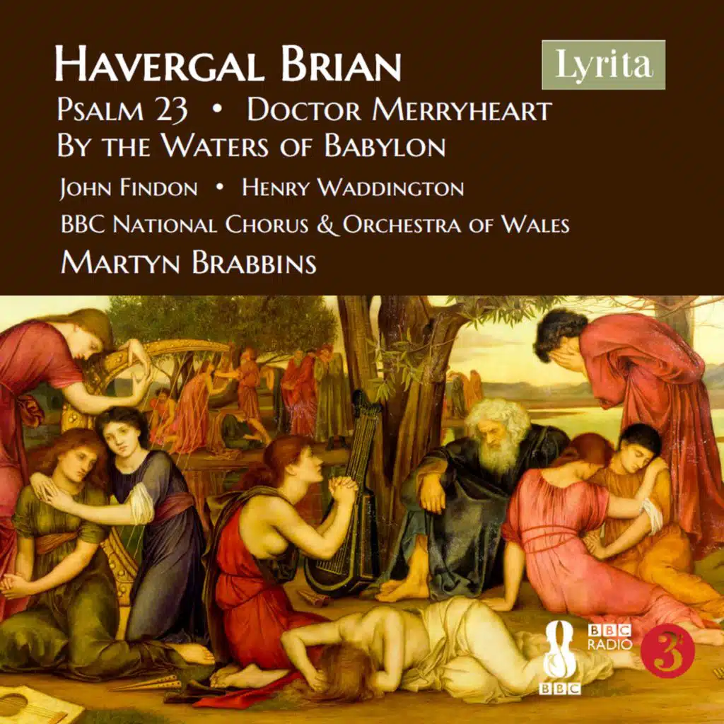 Brian: Psalm 23, By the Waters of Babylon & Doctor Merryheart