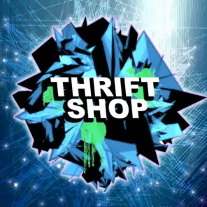 Thrift Shop - Dubstep Remix