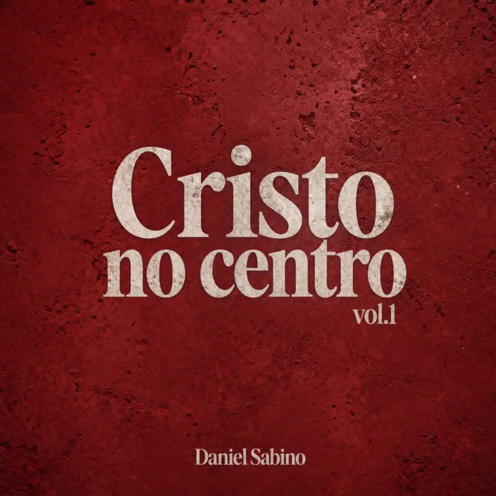 Cristo no Centro, Vol. 1