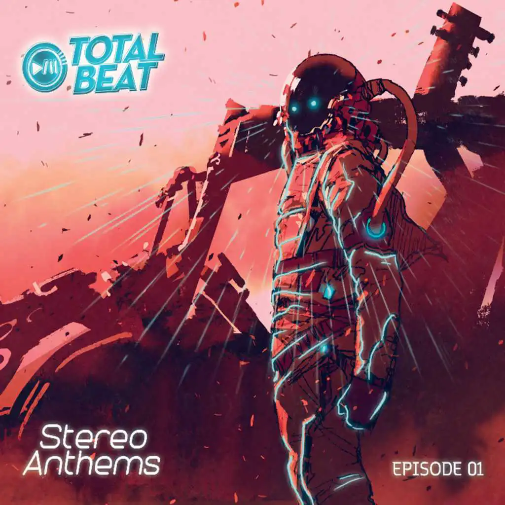 Total Beat, Stereo Anthems, Episode 01