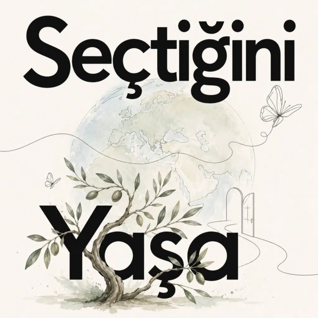 Seçtiğini Yaşa