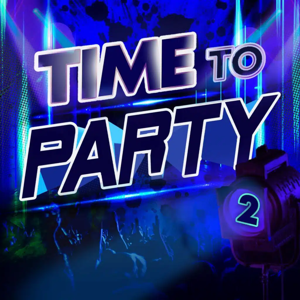 Time to Party 2 (Deluxe Version)