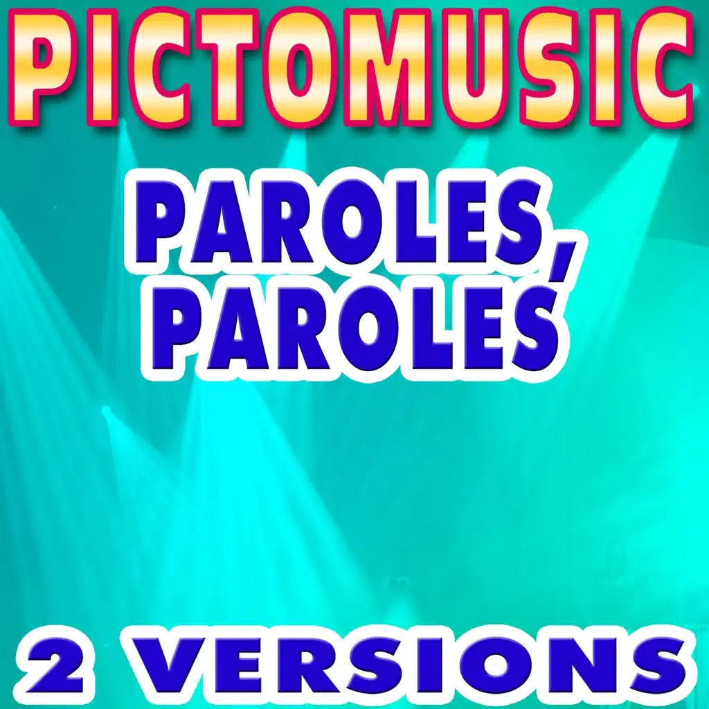 Paroles, paroles (Karaoke Instrumental Version) - Originally Performed Dalida & Alain Delon