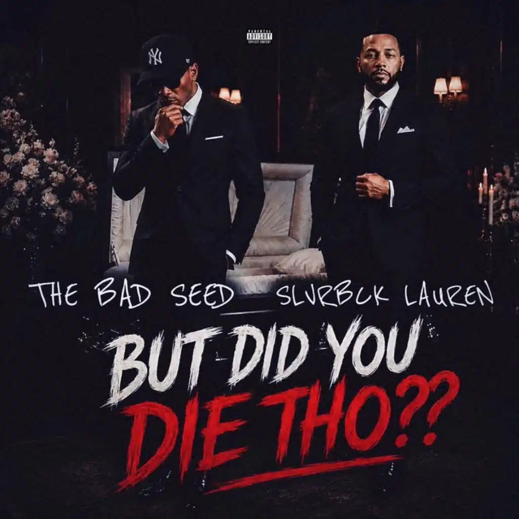 But Did You Die Tho??