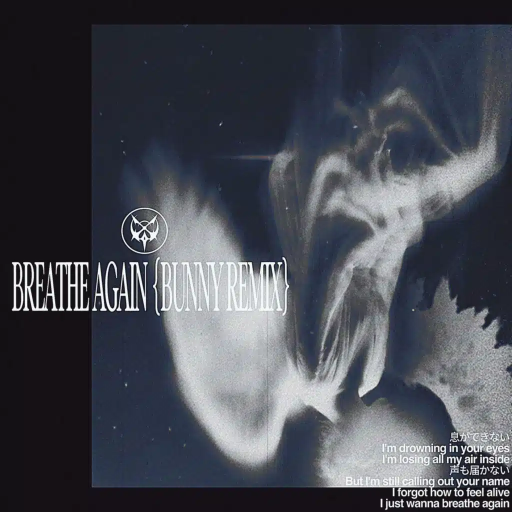 Breathe Again (BUNNY Remix)