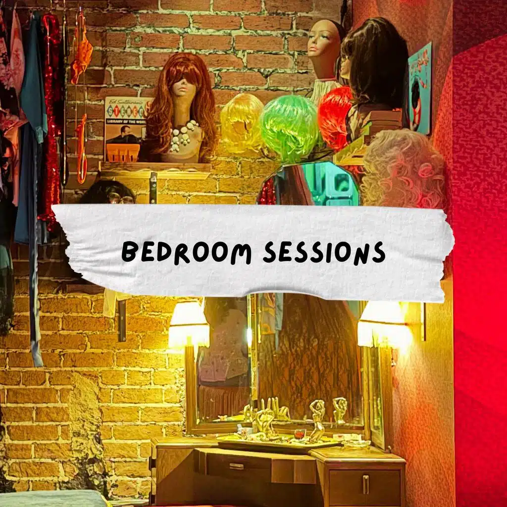 Bedroom Sessions
