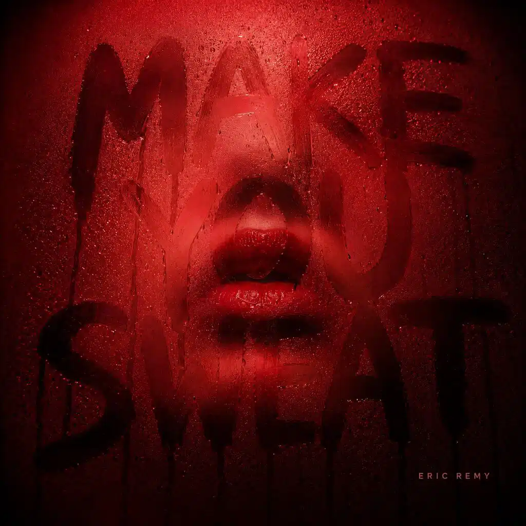 Make You Sweat