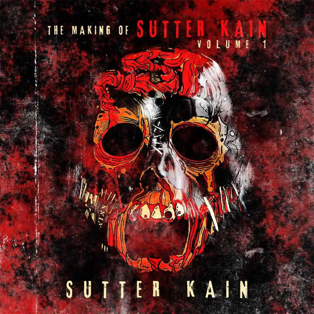 The Making of Sutter Kain, Vol. 1