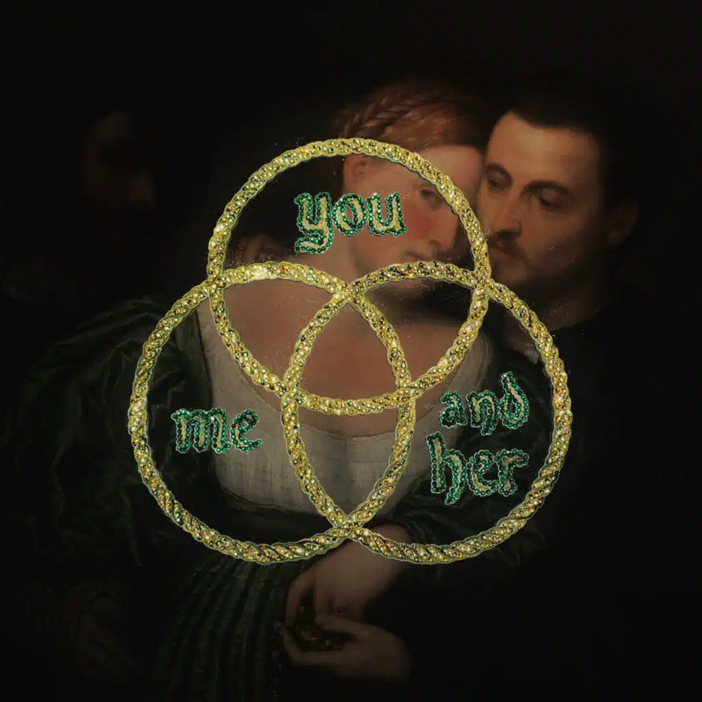 me you and her