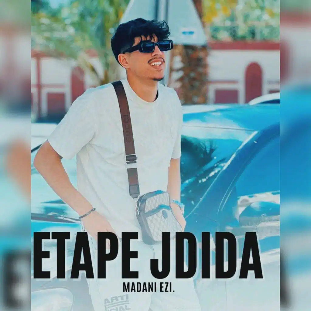 Madani Ezi (ETAPE JDIDA)