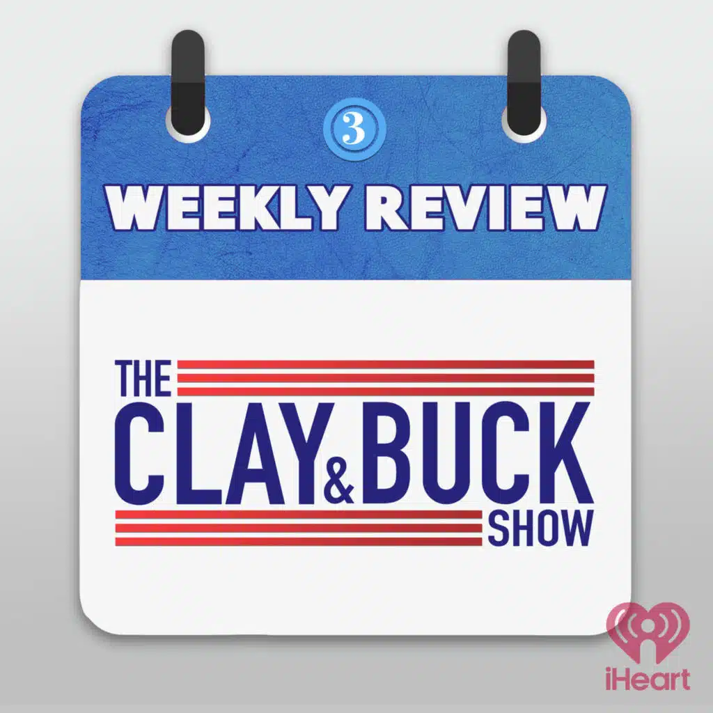 Weekly Review With Clay and Buck H3 - A Dem Operative Spills the Tea