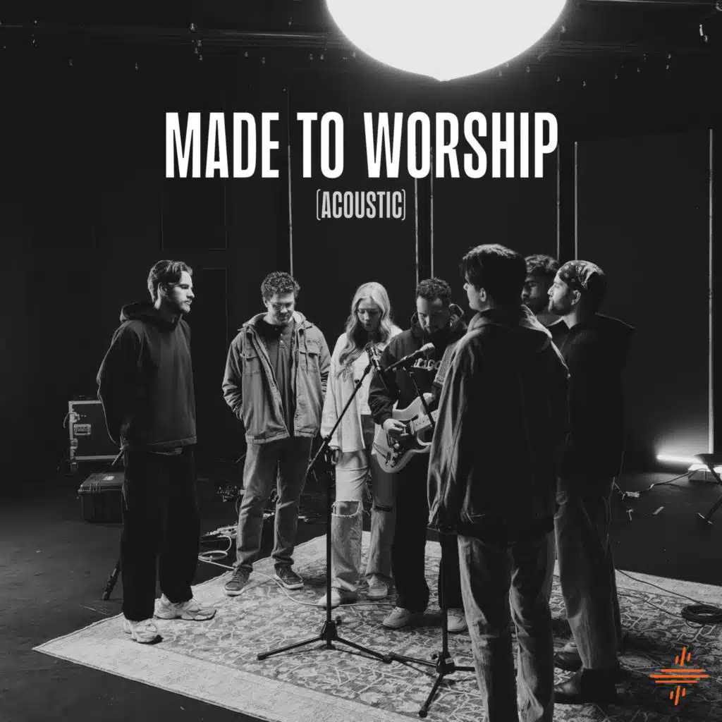 Made to Worship (Acoustic)