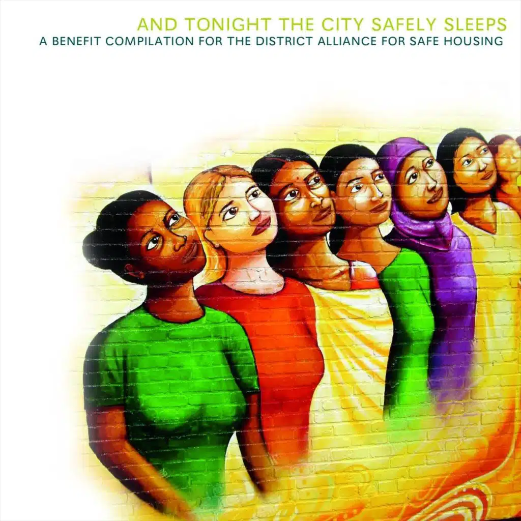 And Tonight the City Safely Sleeps: A Benefit Compilation for the District Alliance for Safe Housing