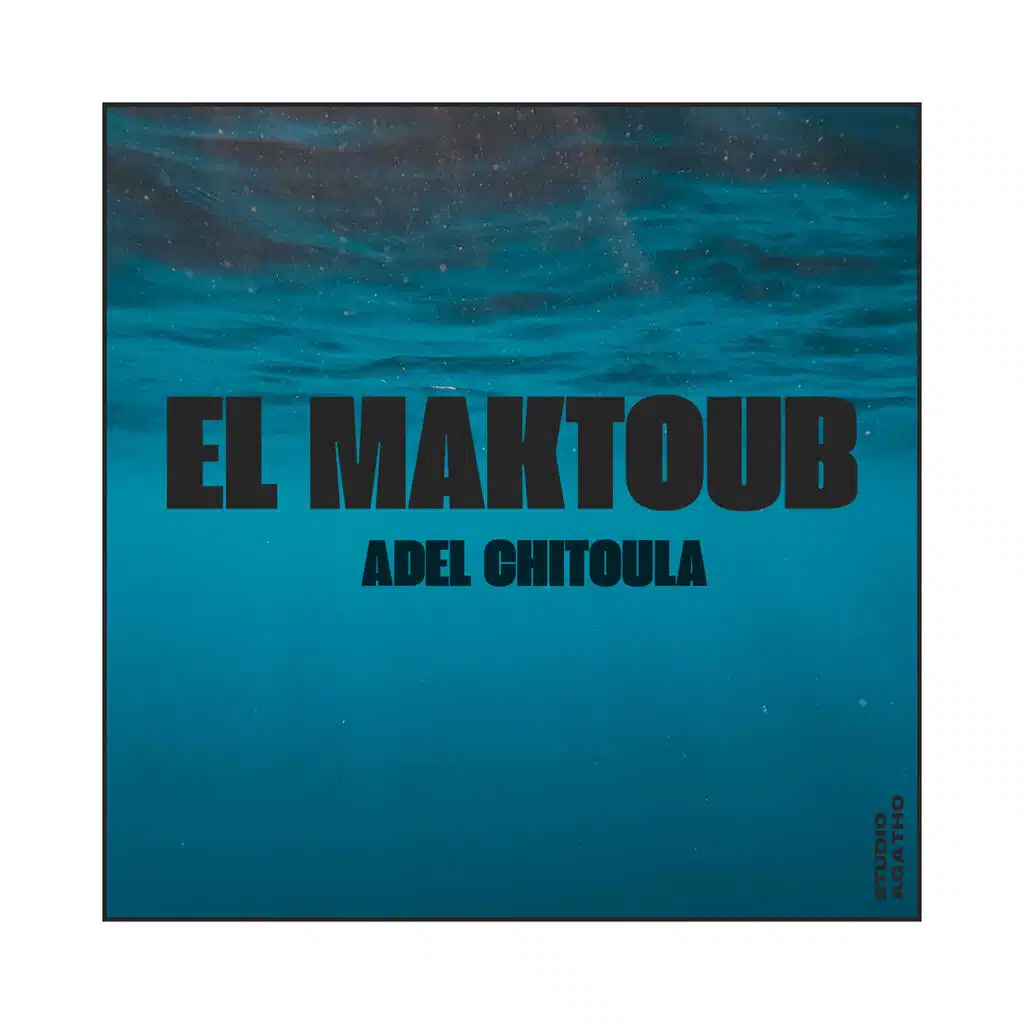 Adel Chitoula (El Maktoub)
