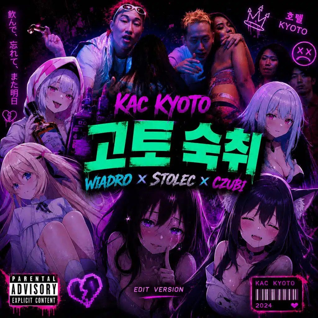 KAC KYOTO 교토 숙취 (feat. wiadro, stolec & czubibubi) [EDIT VERSION ]