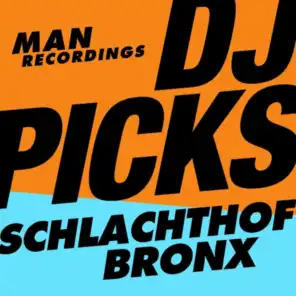 Man Recordings Dj-Picks #1 - Schlachthofbronx