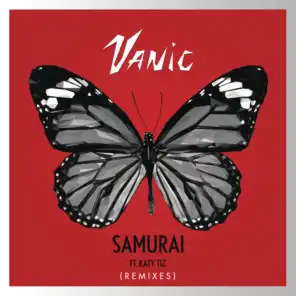 Samurai (Remixes) [feat. Katy Tiz]