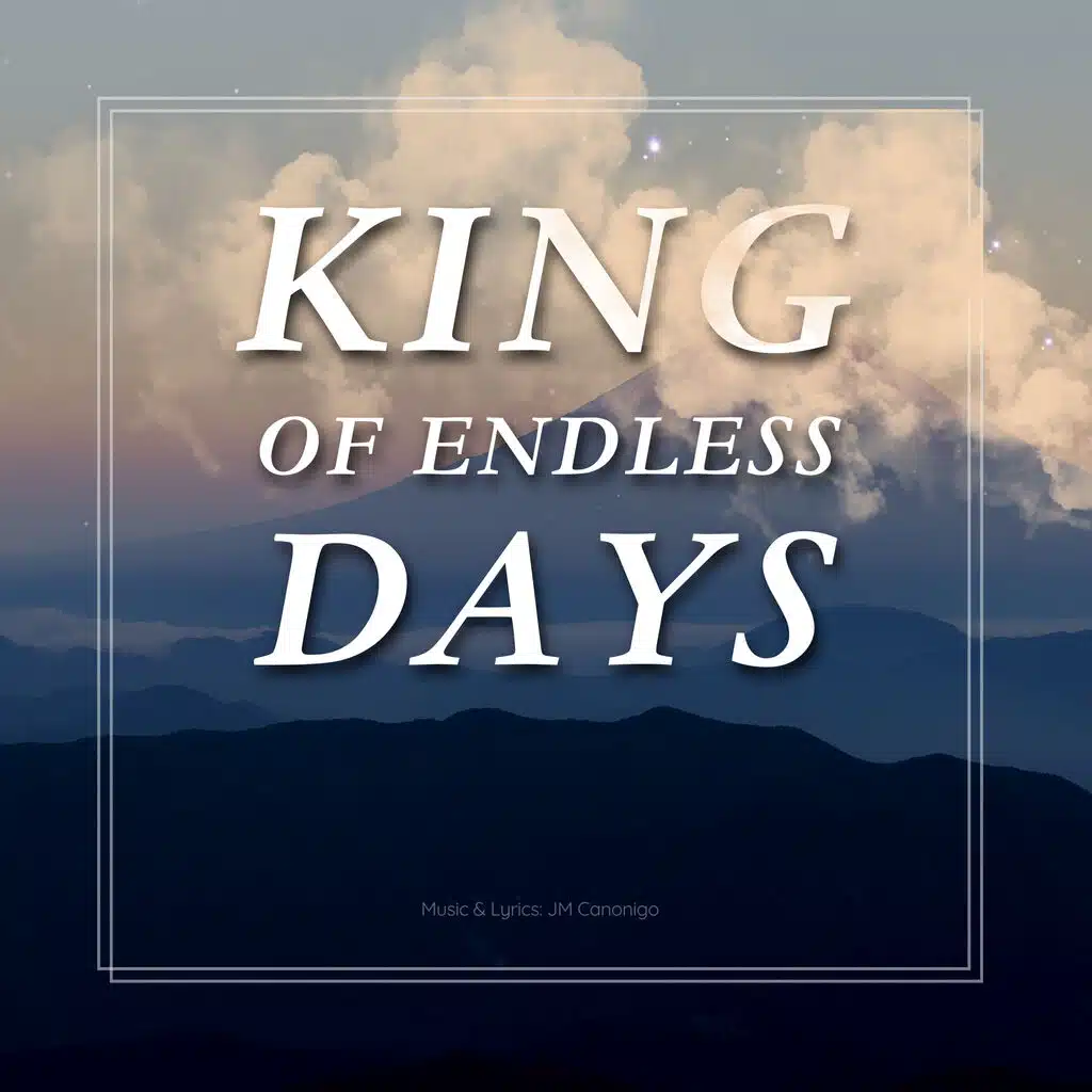 King of Endless Days (Special Version)