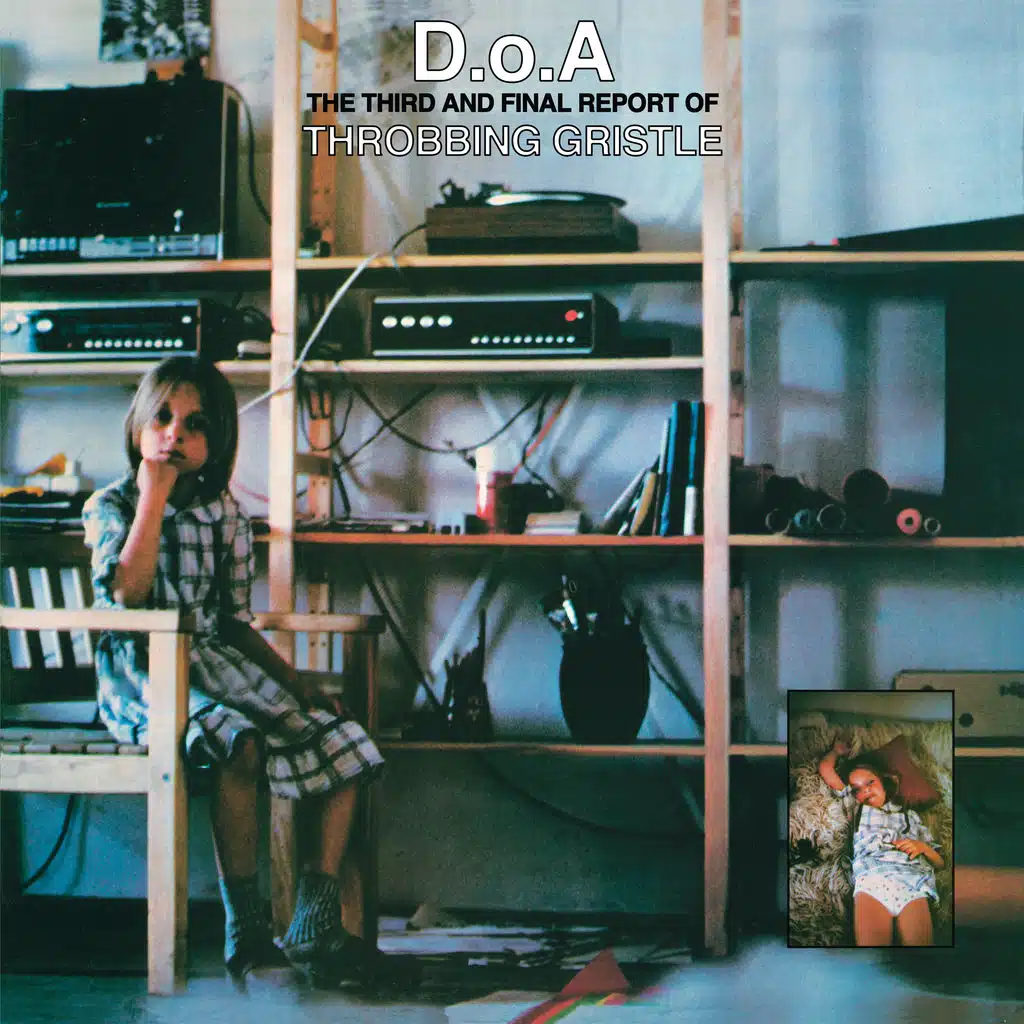 D.O.A. the Third and Final Report of Throbbing Gristle (Remastered)